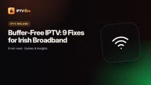 Fixing IPTV buffering on Irish broadband with a faster home network