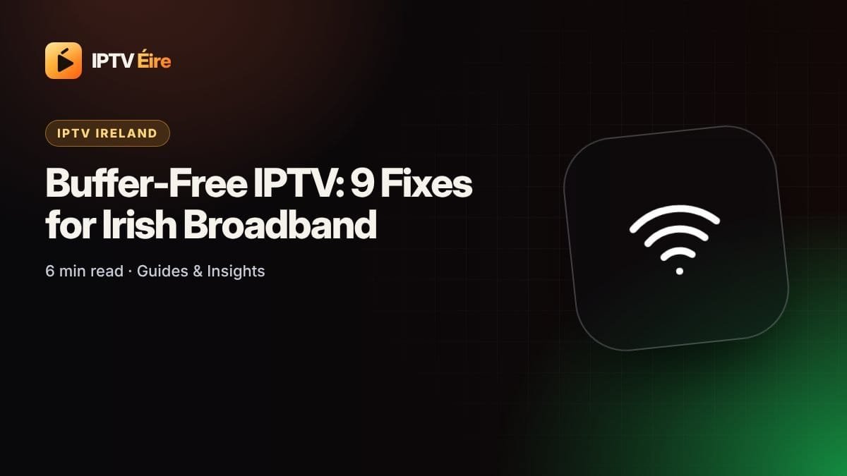 Fixing IPTV buffering on Irish broadband with a faster home network